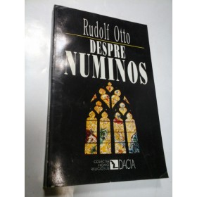 DESPRE NUMINOS - RUDOLF OTTO - 1996
